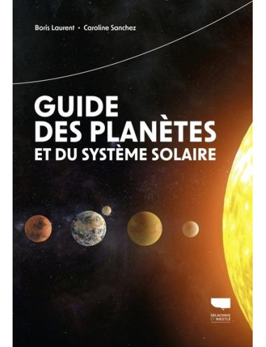 Guide des Planètes et du...