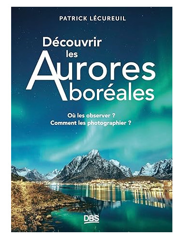 Découvrir les aurores boréales