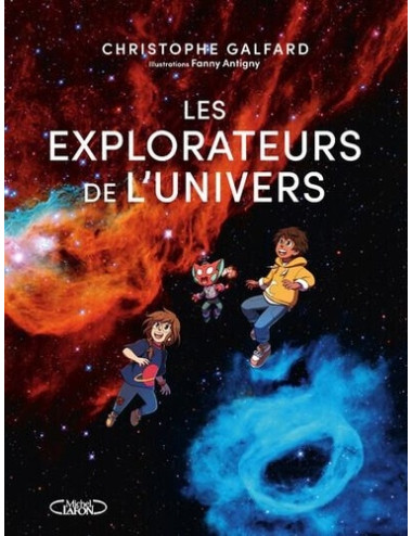 Les explorateurs de l'Univers